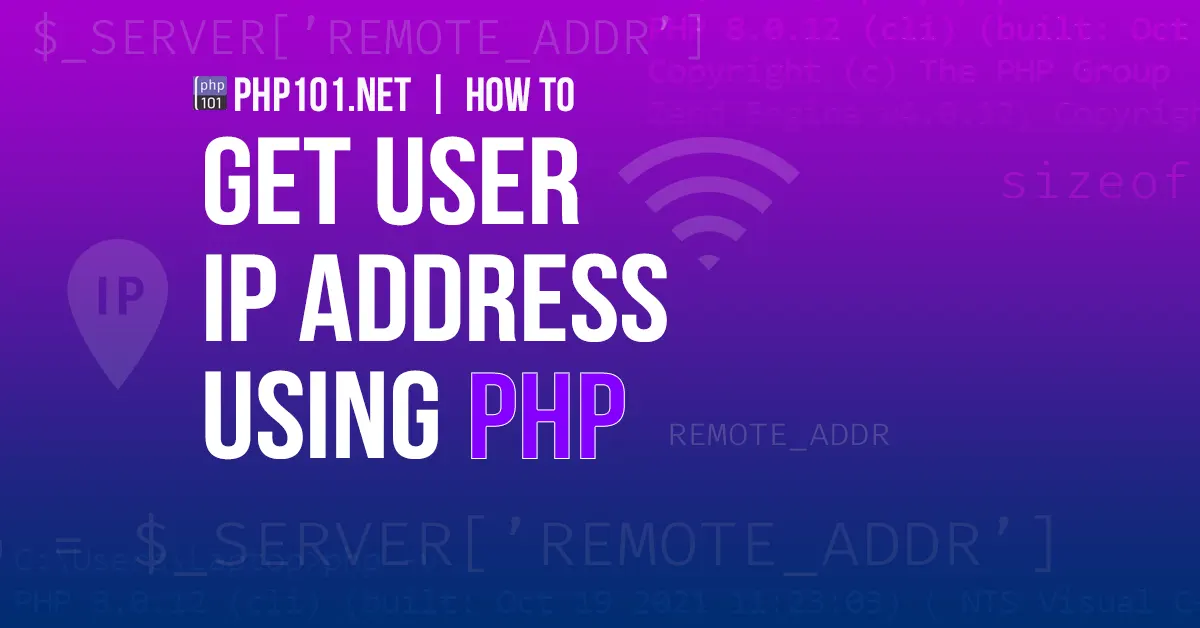 How to get user IP address using PHP - PHP 101 - Featured Image
