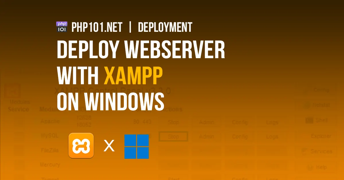 Deploy a webserver with XAMPP on Windows for PHP development - PHP 101